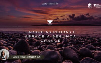 Largue as pedras e abrace a segunda chance