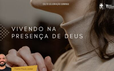Vivendo na presença de Deus