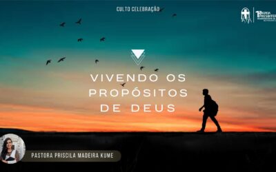 Vivendo os propósitos de Deus