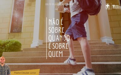 Não é sobre quando é sobre quem