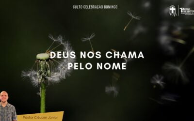 Deus nos chama pelo nome
