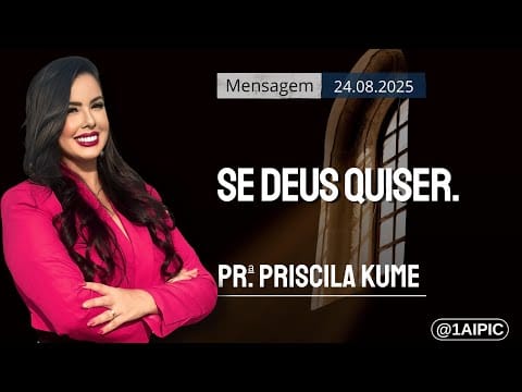 Se Deus Quiser | 1ª IPI de Curitiba