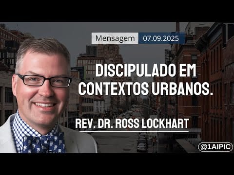 Discipulado em Contextos Urbanos | 1ª IPI de Curitiba