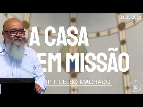 A Casa em Missão | 1ª IPI de Curitiba
