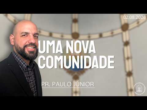 Uma Nova Comunidade | 1ª IPI de Curitiba